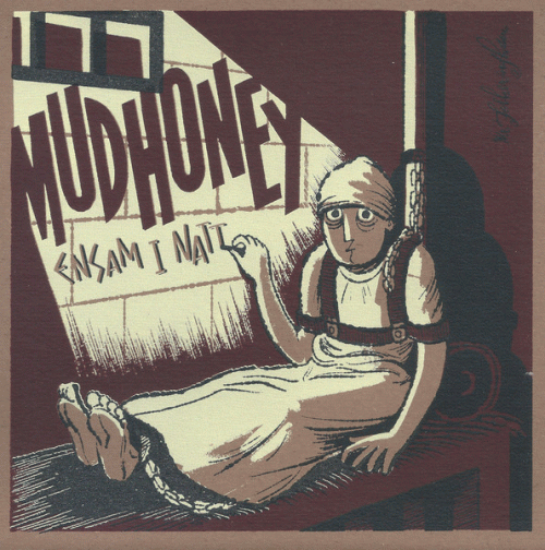 Mudhoney : Ensam I Natt